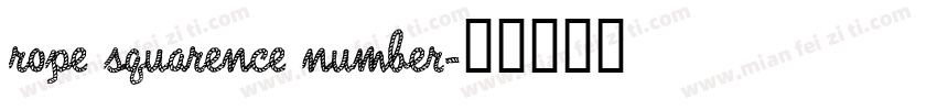 rope squarence number字体转换